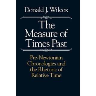 The Measure of Times Past