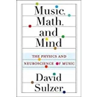 Music, Math, and Mind