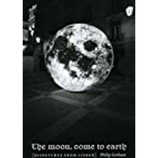 The Moon, Come to Earth