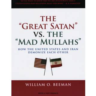 The Great Satan vs. the Mad Mullahs