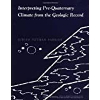 Interpreting Pre-Quaternary Climate from the Geologic Record