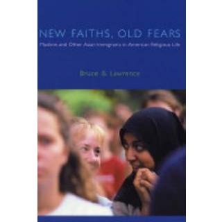 New Faiths, Old Fears