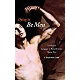 Dying to Be Men