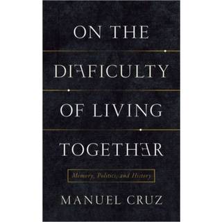 On the Difficulty of Living Together