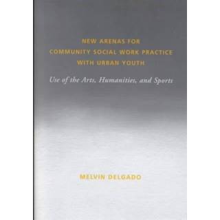 New Arenas for Community Social Work Practice with Urban Youth