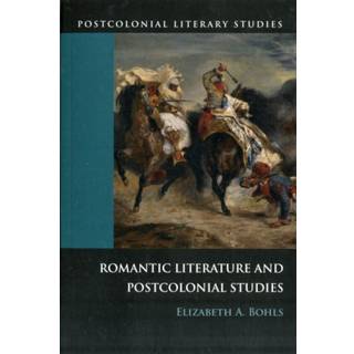 Romantic Literature and Postcolonial Studies
