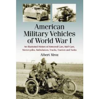 American Military Vehicles of World War I