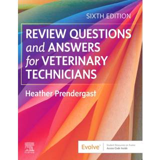 Review Questions and Answers for Veterinary Technicians