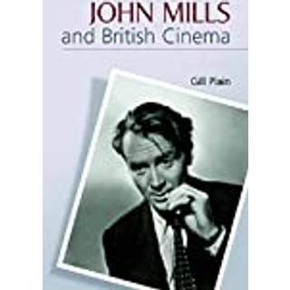 John Mills and British Cinema