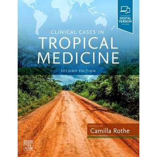 Clinical Cases in Tropical Medicine
