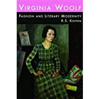 Virginia Woolf, Fashion and Literary Modernity