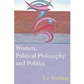 Women, Political Philosophy and Politics