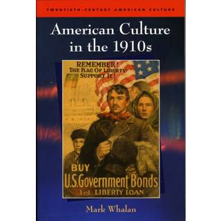 American Culture in the 1910s