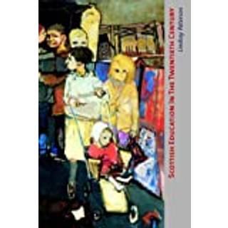Scottish Education in the Twentieth Century