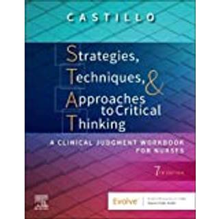 Strategies, Techniques, & Approaches to Critical Thinking