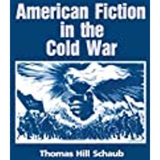 American Fiction in the Cold War