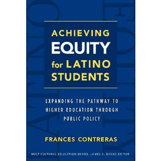 Achieving Equity for Latino Students