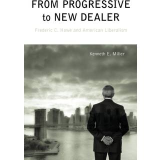 From Progressive to New Dealer