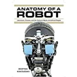 Anatomy of a Robot