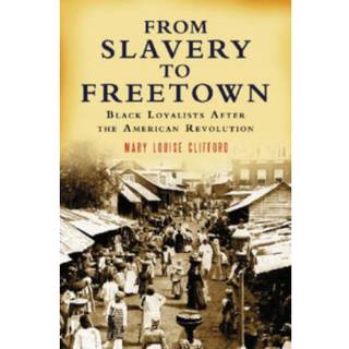 From Slavery to Freetown