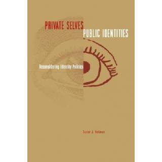 Private Selves, Public Identities