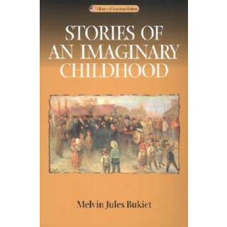 Stories of an Imaginary Childhood