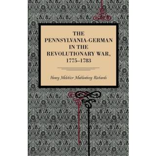 The Pennsylvania-German in the Revolutionary War, 1775–1783