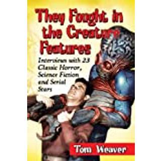They Fought in the Creature Features