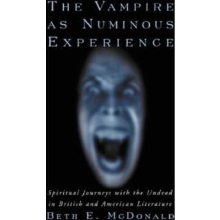 The Vampire as Numinous Experience