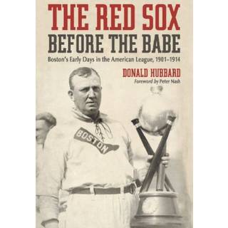The Red Sox Before the Babe