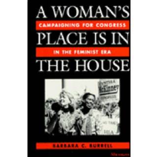 A Woman's Place Is in the House
