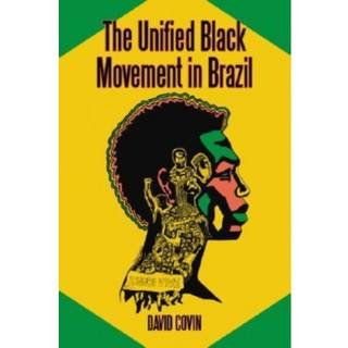 The Unified Black Movement in Brazil, 1978-2002