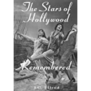 The Stars of Hollywood Remembered