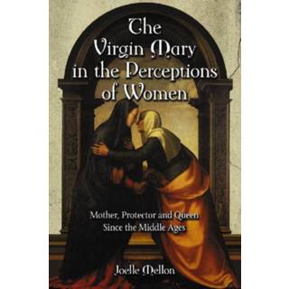 The Virgin Mary in the Perceptions of Women