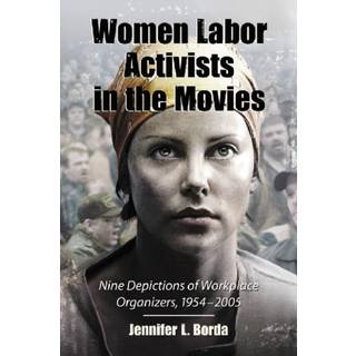 Women Labor Activists in the Movies