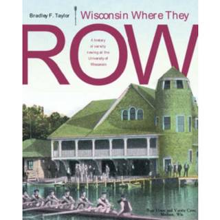 Wisconsin Where They Row