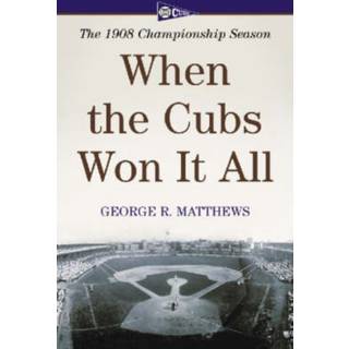When the Cubs Won It All