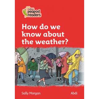 How do we know about the weather?