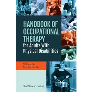 Handbook of Occupational Therapy for Adults with Physical Disabilities