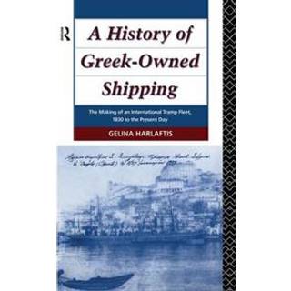 A History of Greek-Owned Shipping