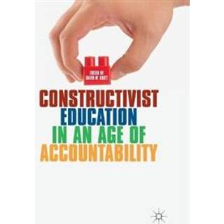 Constructivist Education in an Age of Accountability