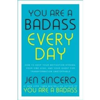You Are a Badass Every Day