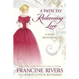 A Path to Redeeming Love