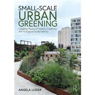 Small-Scale Urban Greening