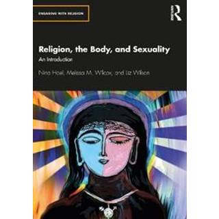 Religion, the Body, and Sexuality