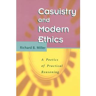 Casuistry and Modern Ethics