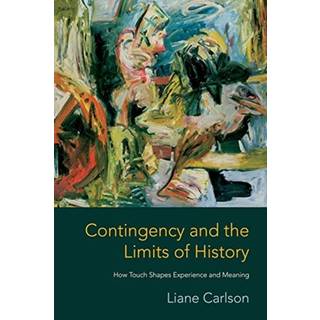 Contingency and the Limits of History