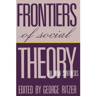 Frontiers of Social Theory