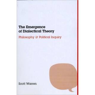 The Emergence of Dialectical Theory