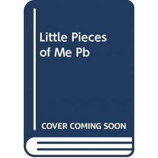 Little Pieces of Me